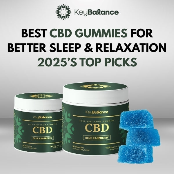 The 3 Best CBD Gummies for Sleep and Relaxation for 2025